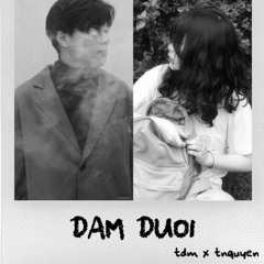 dam duoi | tdm x tnquyen