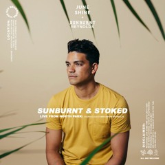 Sunburnt & Stoked:  Live From North Park
