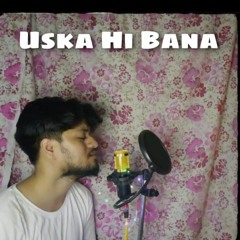 Uska Hi Bana by Sabir Khan #Sufizack #Coversong