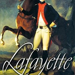 [READ] [EBOOK EPUB KINDLE PDF] Lafayette by  Harlow Giles Unger 📧