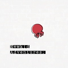 NewKid Adventures ( Official Instrumental )