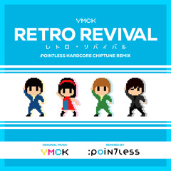 [FREE DL] Retro Revival (:Poin7less HARDCORE CHIPTUNE REMIX)