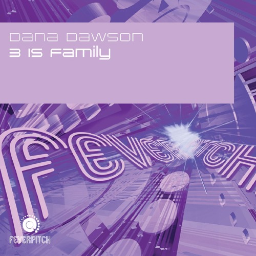 3 Is Family (Dancing Divaz 2005 Remix)
