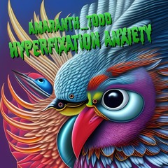 Hyperfixation Anxiety