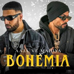 Aaja ve mahiya💔x Bohemia❤️‍🔥