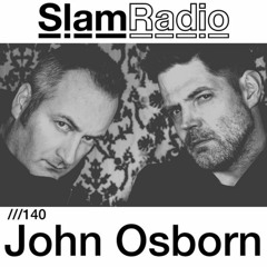 #SlamRadio - 140 - John Osborn