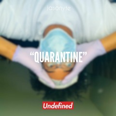 QUARANTINE (Freestyle)