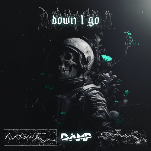 Down I Go - DAMP
