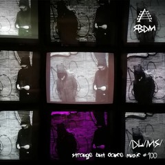 Strange But Dance Music #100: /DL/MS/