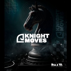 KNIGHT MOVES | Techno Music Radioshow