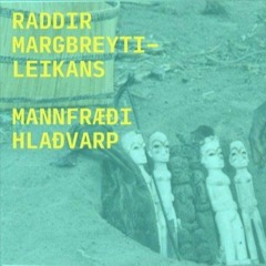 Raddir margbreytileikans - 38. þáttur: „Börnin hafna hefðbundnum leikreglum og skapa sínar eigin“