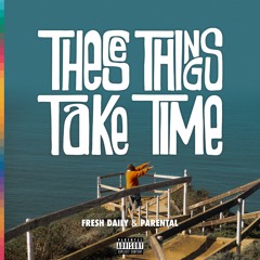 These Things Take Time (Instrumental)