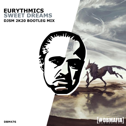 SWEET DREAMS - DJSM BOOTLEG 2K20