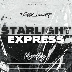 StarlightExpress (BOOTLEG)