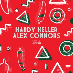 Hardy Heller & Alex Connors - Open Up (Extended Mix)