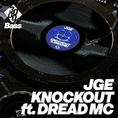 JGE - Knockout ft. Dread MC [Clip] [Out Now]