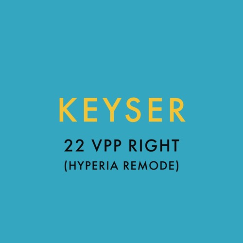 Keyser - VPP 28 Right (Hyperia Remode)