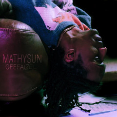 GeeFaizel - MATHYSUN