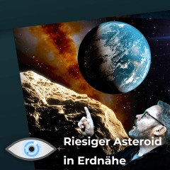 Trojaner: Riesiger Asteroid in der Nähe der Erde!