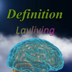 Definition Lavliving