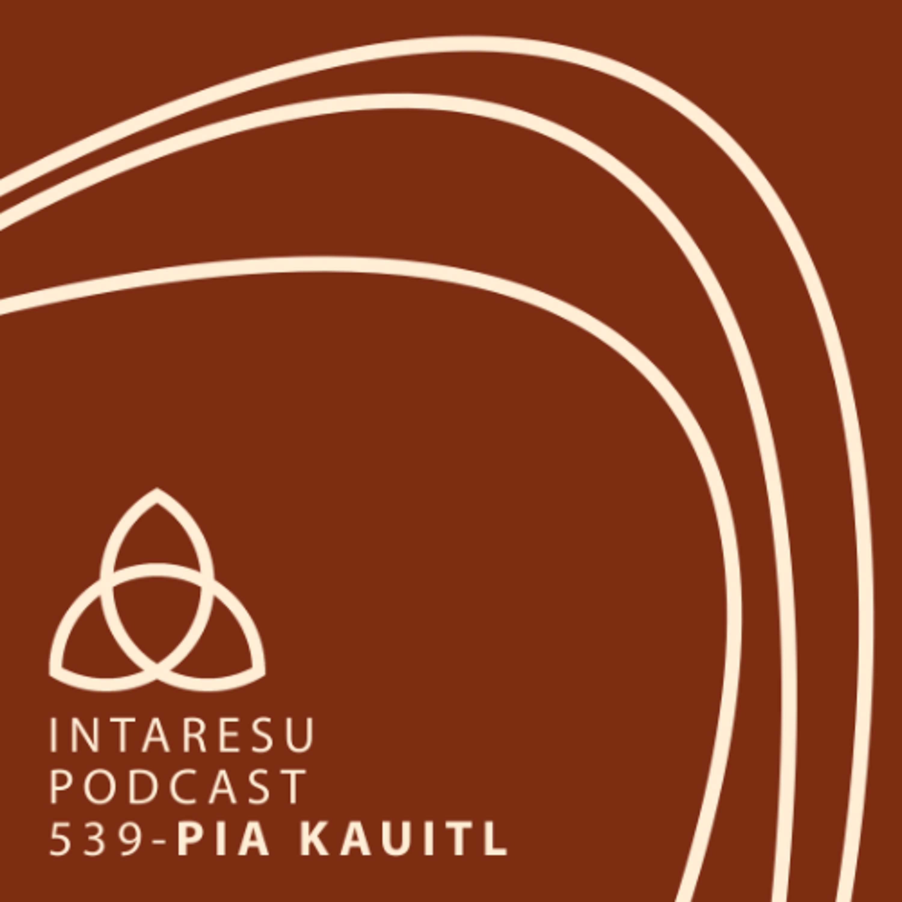 Intaresu Podcast 539 - Pia Kauitl episode artwork