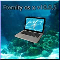 Eternity Os X V10.0.5