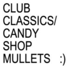 CLUB CLASSICS/CANDYSHOP