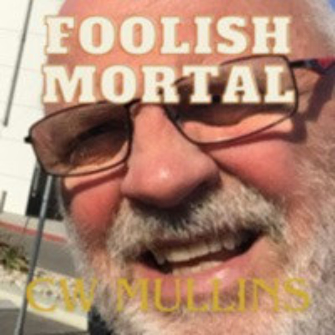 Foolish Mortal