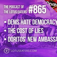 The Podcast of the Lotus Eaters #865