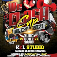 Yung Gunz vs Volume One vs Black Label (We Love Clash) 12/21 NYC
