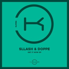 Sllash & Doppe - I Like Money (Original Mix)