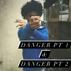 Danger Pt2