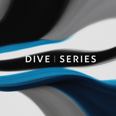 Dive Series #1