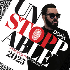 DJ Don X Afrobeats MegaMix Vol 20/ Amapiano/ Afrofusion/ Afrorave 2025