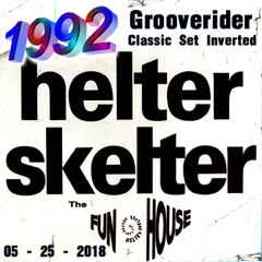 1992 - 052518 Grooverider@Helter Skelter The Funhouse 1991 Inverted Ver - B (320kbps)