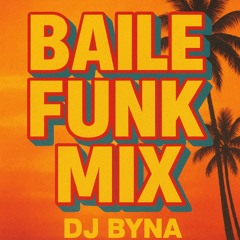 Baile Funk Mix - Byna