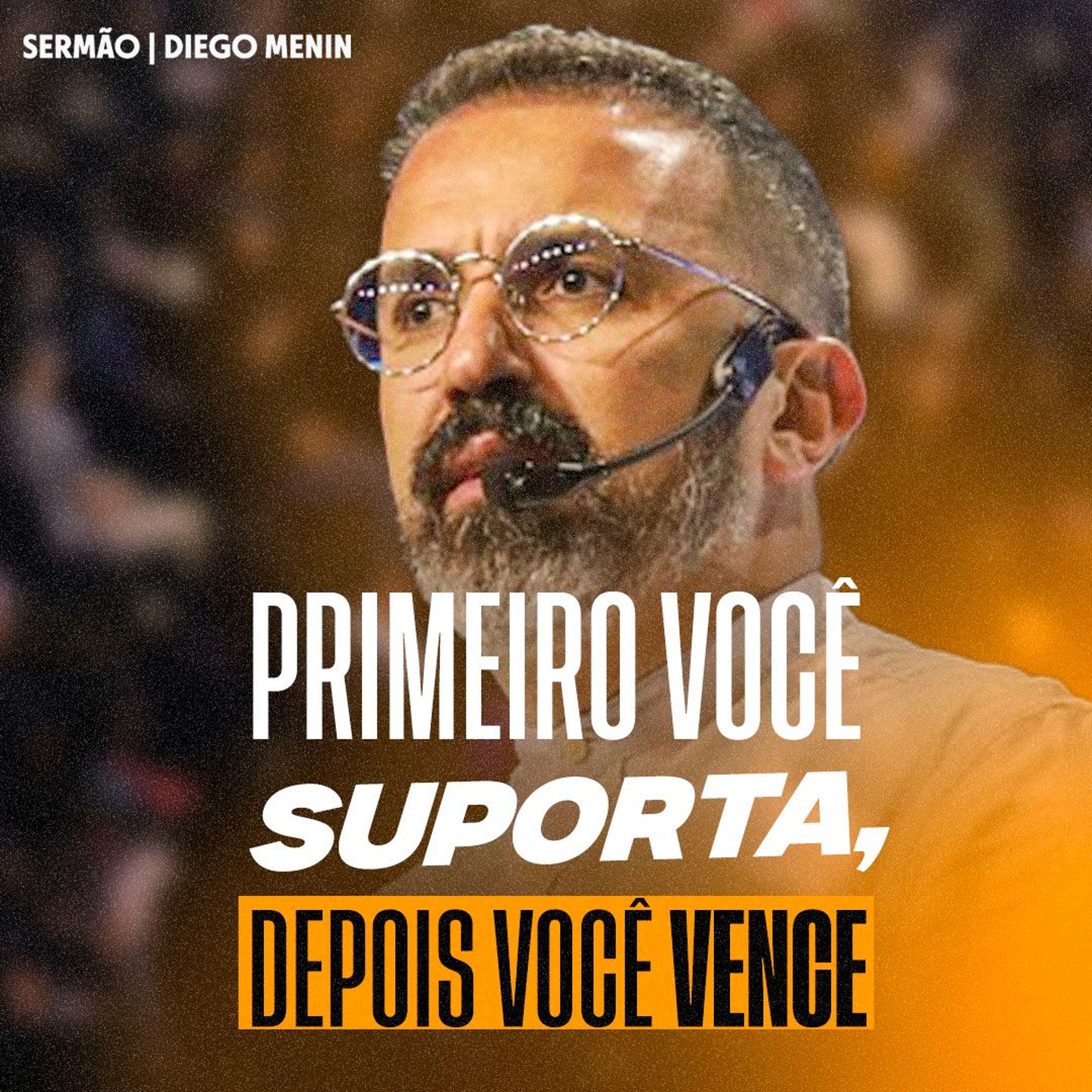 PRIMEIRO VOCÊ SUPORTA, DEPOIS VOCÊ VENCE episode artwork
