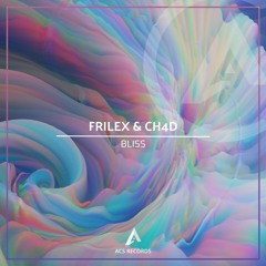 FrileX & CH4D - Bliss