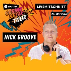 NICK GROOVE - Sputnik Springbreak Tour @ Schloss Bernburg 2023