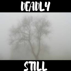 Deadly Still - PURRPLEE x 16ⱧØɄⱤ₴