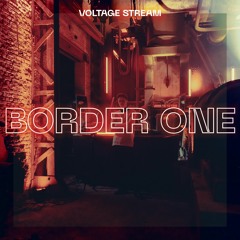 VOLTAGE Stream - Border One