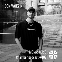 Monasterio Chamber Podcast #189 Don Woezik