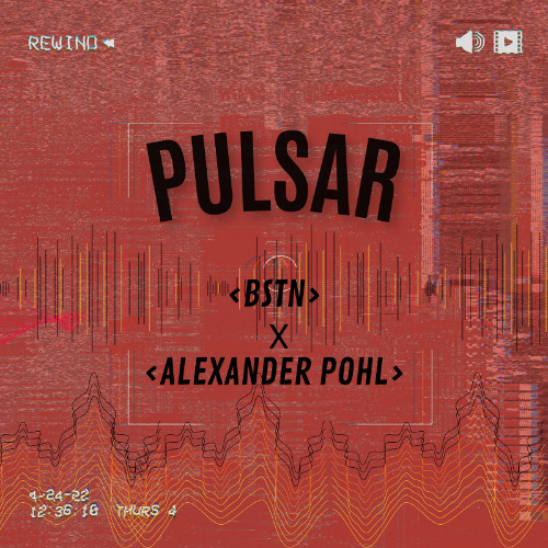 ALEXANDER POHL X BSTN - PULSAR [FREE DL]