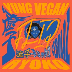 Yung Vegan - Ryoko (CebolaZ version)