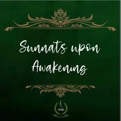 1. Sunnats upon Awakening