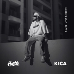 Hustle Radio EP029 KICA