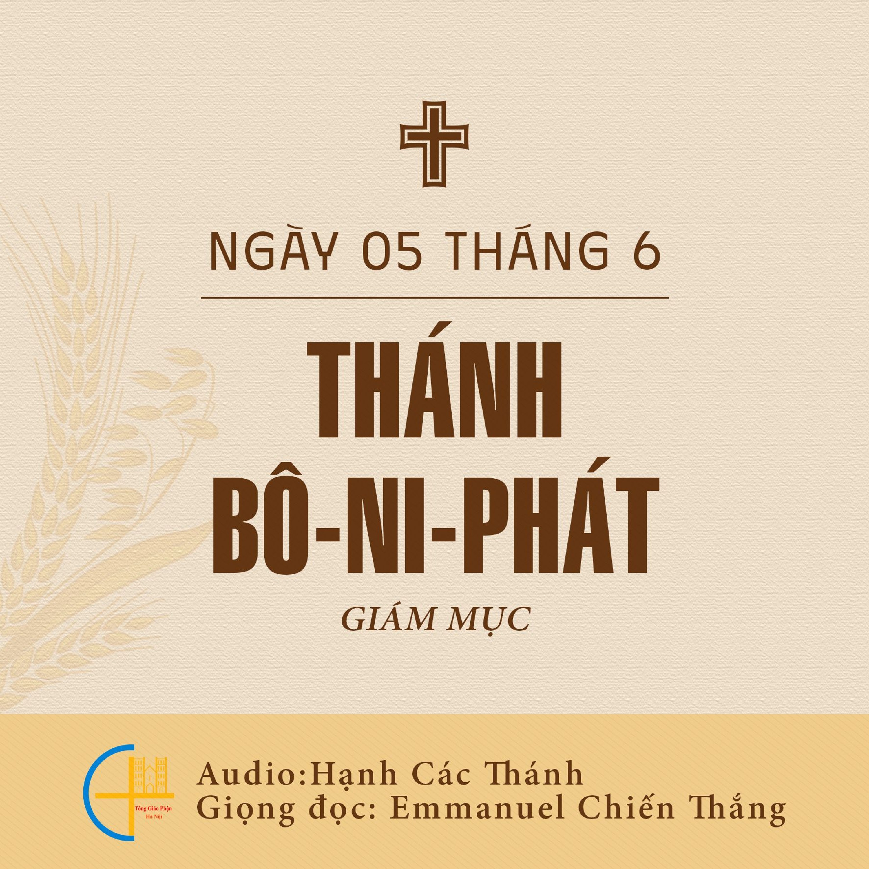 Ngày 05-6: Thánh Bô-ni-phát, Giám mục, Tử đạo episode artwork