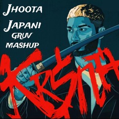JHOOTA JAPANI - GRUV MASHUP