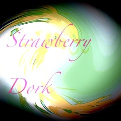 Strawberry dork