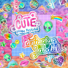 Cute Pride Festival 2025 x Fantasías Zabdiel
